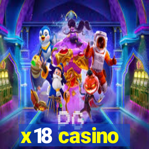 x18 casino